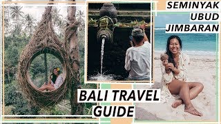 Bali Travel Guide -Things To Do In a Week: Ubud, Seminyak and Jimbaran | Bali Travel Vlog