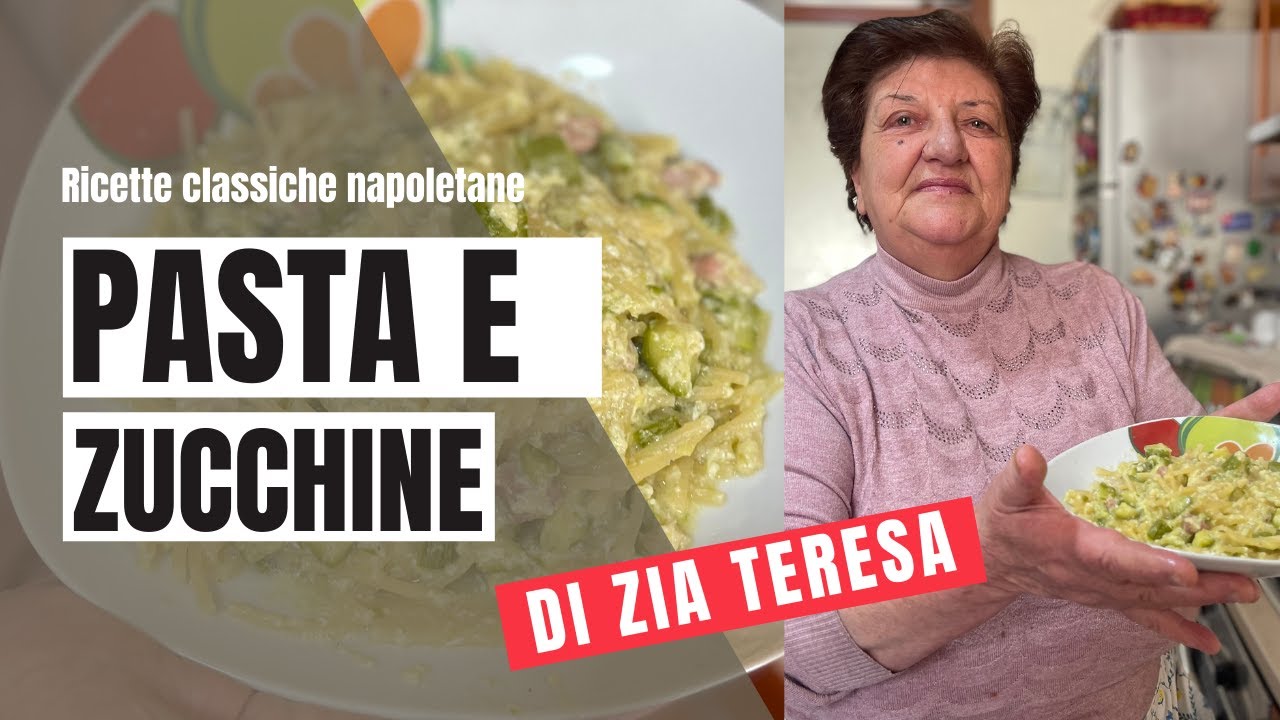 Pasta e zucchine di zia Teresa