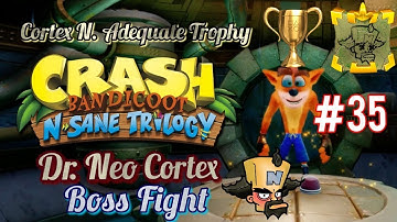 Crash Bandicoot 2 Dr. Neo Cortex Boss Fight [Cortex N. Adequate Trophy] (PS4)