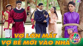 CỔ TÍCH VIỆT NAM [15] VỢ LỚN MẤT  VỢ BÉ MỚI VÔ NHÀ | TỔNG HỢP CHUYỆN XƯA TÍCH CŨ | THVL CỔ TÍCH