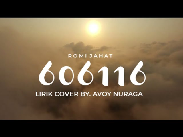 ROMI JAHAT ~ 606116  | Cover Nuraga ( Video Lirik ) class=