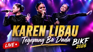 KAREN LIBAU - TEGEPANG BA DADA Live / BIKF 2026 #laguiban #sarawak #viral 