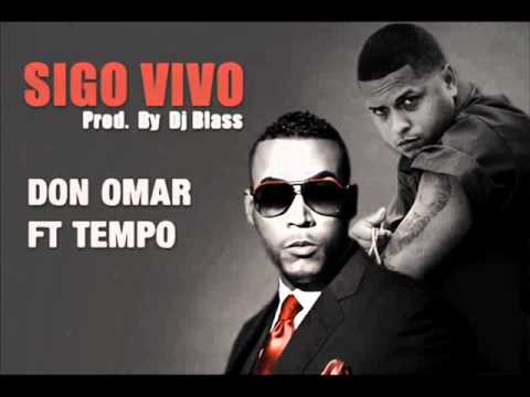 Tempo Ft. Don Omar - Sigo Vivo (Prod. By Dj Blass) [DESCARGA] †REGGAETON 2011†®