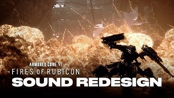 Armored Core VI: Fires of Rubicon | SOUND REDESIGN |