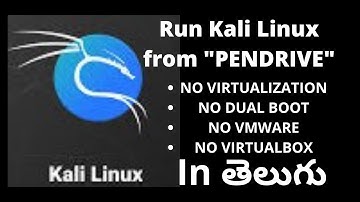 How to Run kali Linux from Pendrive NO DUAL BOOT NO VMware | Telugu Hacking World |