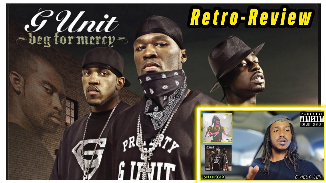 RETRO RAP REVIEW: G-UNIT - BEG FOR MERCY (50 Cent Young Buck Lloyd