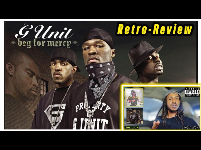 RETRO RAP REVIEW: G-UNIT - BEG FOR MERCY (50 Cent Young Buck Lloyd