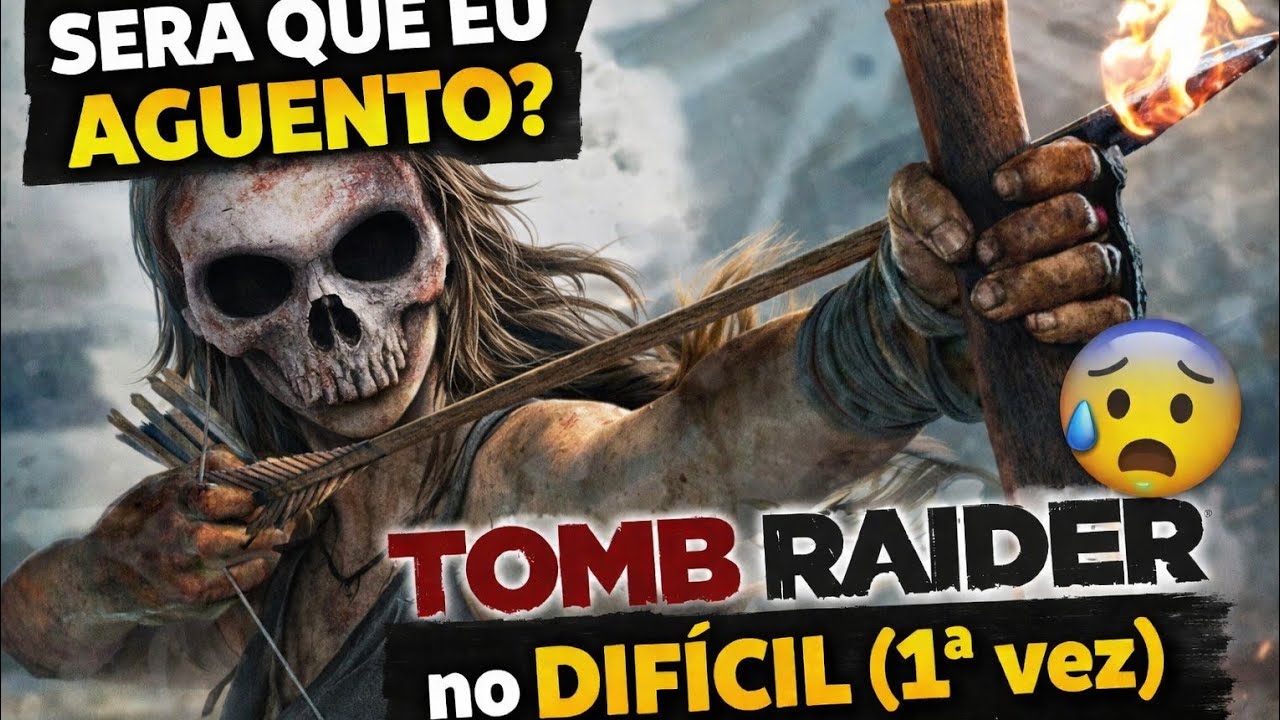 Será que eu aguento? Tomb Raider no DIFÍCIL (1ª vez) 👍