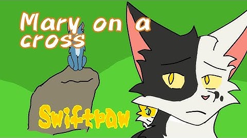 Mary on a cross - Swiftpaw map open (Done 10/19) ||closed||