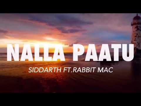 NALLA PATTU SIDDARTH FT RABBIT MACLYRICS