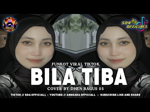 FUNKOT AZAB - BILA TIBA || DHEN BAGUS 05 VIRAL TIKTOK