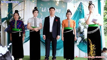 Toàn Cảnh Lễ Vu Quy Lò Hoa & Văn Kiên Bản Pá Cấu - Thanh Xương - Điện Biên