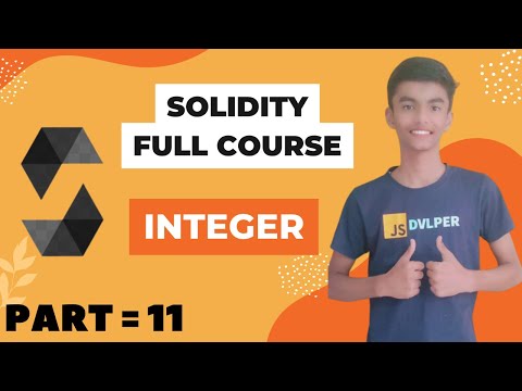 Solidity full course | Integer in Solidity | Part - 11 | Hindi