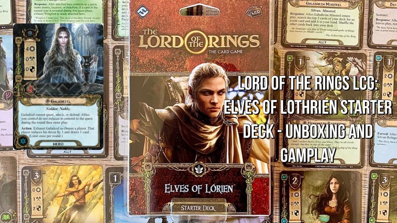 Lord Of The Rings LCG Elves Of Lothrien Starter Deck Unboxing And lord-of-the-rings-lcg-elves-of-lothrien-starter-deck-unboxing-and