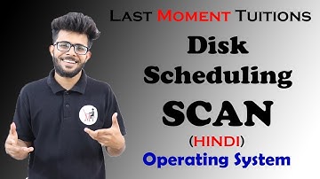 SCAN Disk Scheduling Algorithm in Hindi  | Operating System Lectures in Hindi