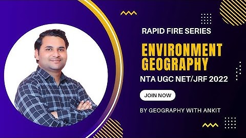 Rapid Fire Question Session | NTA UGC NET 2022 | Environment Geography | JRF 2022 | By Ankit Sir