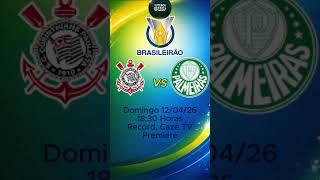 Onde Assistir Corinthians e Palmeiras #futebol #corinthians #palmeiras #brasileirão