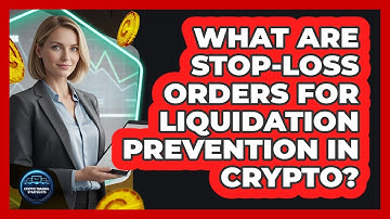 What Are Stop-loss Orders For Liquidation Prevention In Crypto? - Crypto Trading Strategists