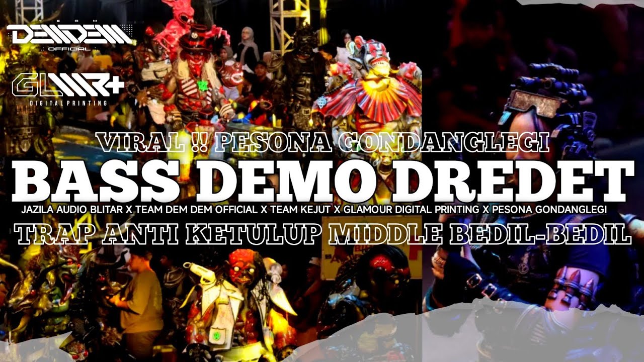 TRAP VIRAL BASS DEMO PESONA GONDANGLEGI ❗❗ JAZILA AUDIO BLITAR X TEAM DEM DEM OFFICIAL X TEAM KEJUT