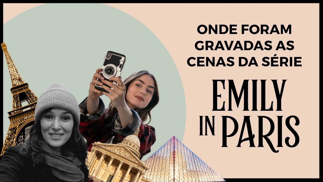 VISITEI OS LUGARES ONDE FORAM GRAVADAS AS CENAS DA SÉRIE EMILY IN PARIS | Le Plat du Jour