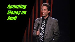 Jerry Seinfeld - Spending Money on stuff (clips from the show)
