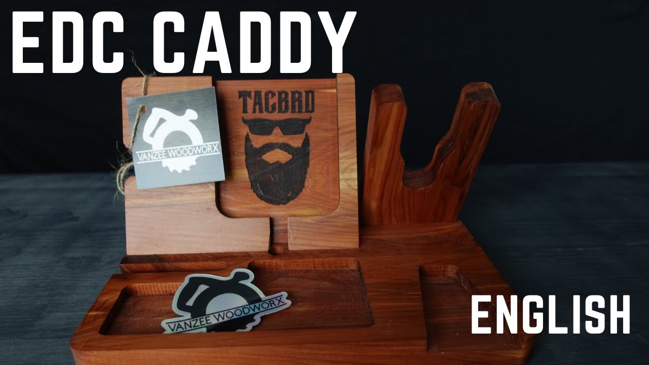 EDC CADDY BY VANZEE WOODWORX