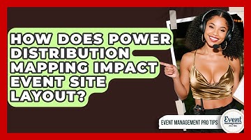 How Does Power Distribution Mapping Impact Event Site Layout? - Event Management Pro Tips