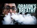 Dragons Breath