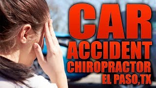 Car Accident Chiropractor El Paso, TX