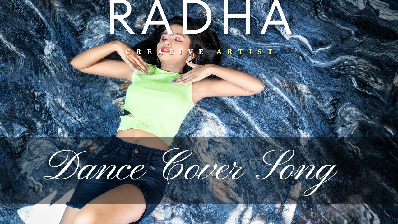 RADHA - Creative Artist | Dance Cover Song 2025 | Dhvani Bhanushali (USE HEADPHONES)
