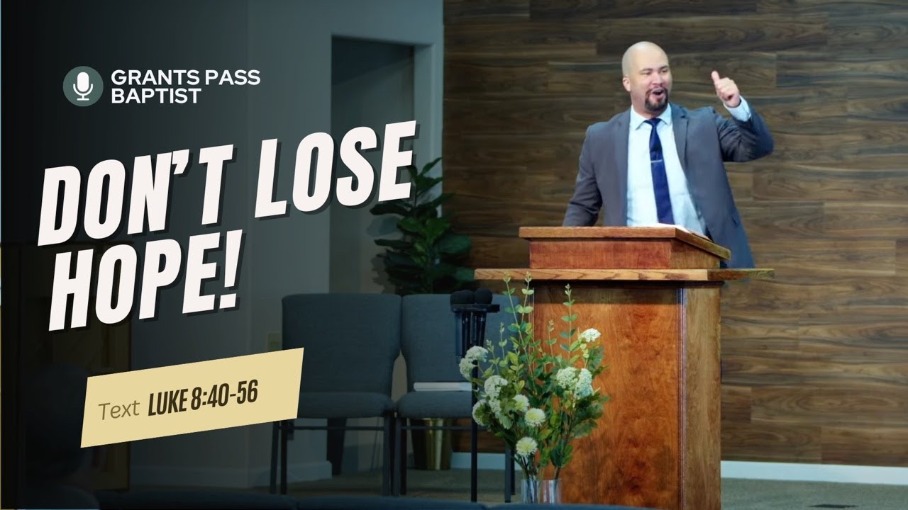 Jesus is able to help you — Luke 8:40-56 — sermon video from Grants Pass Baptist Church
