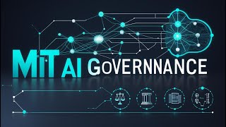 MIT’s Guide to AI Governance: Ethics, Responsibility & the Future of AI 🤖📘