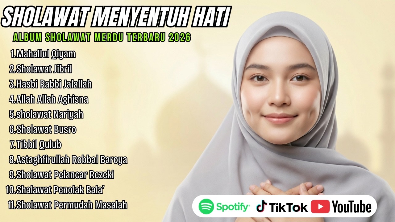 SHOLAWAT NABI TERBARU 2026 PALING BANYAK DICARI | FULL ALBUM | SHOLAWAT JIBRIL PENARIK REZEKI,BUSYRO