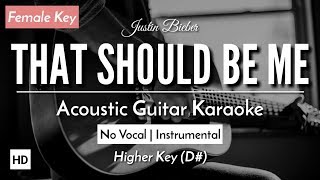 That Should Be Me [Karaoke Acoustic] - Justin Bieber [HQ Audio] chords