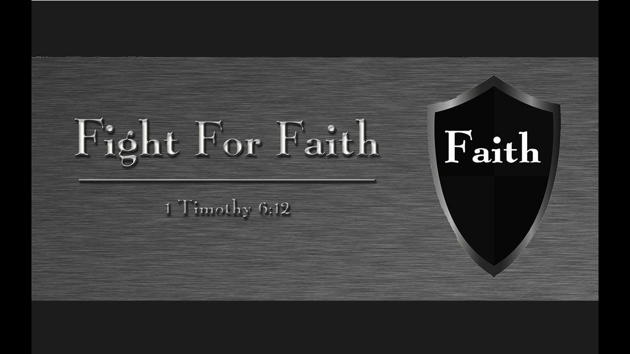 Fight For Faith YouTube