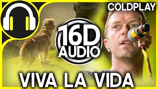 Coldplay - Viva La Vida | 16D AUDIO Version (Better than 8D AUDIO) 🎧 Resimi