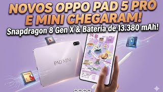 OPPO Pad 5 Pro e Pad Mini são lançados com Snapdragon 8, baterias de até 13.380 mAh e mais