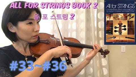 [ALL FOR STRINGS BOOK 2] pg.12 #33 -# 36