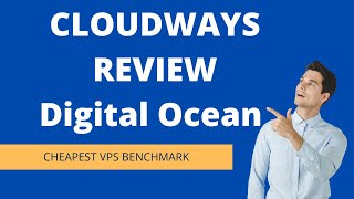Famous Cloudways Review Digital Ocean Cheapest VPS Benchmark Net Worth