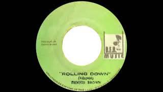 Dennis Brown - Rolling Down