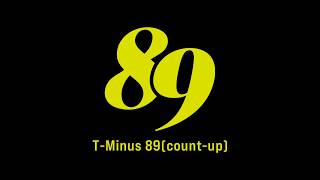 T-Minus 89(カウントアップバージョン)