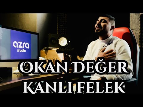 Okan Değer - Kanlı Felek ( Kader Yazımızı Kara mı Yazdı)