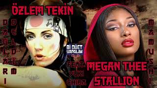 Özlem Tekin & Megan Thee Stallion feat.Yuki Chiba - DAGLARI DELDİM / MAMUSHI  @megantheestallion