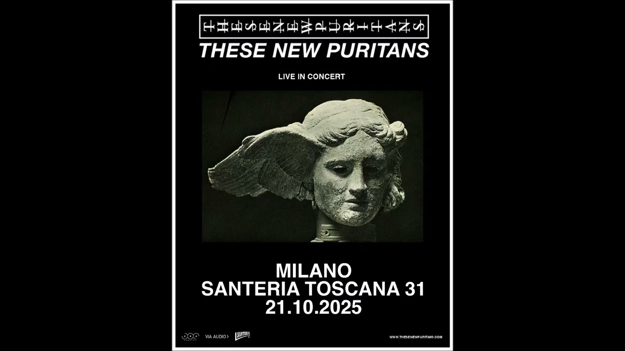 These New Puritans @ Santeria Social Club Milano 21/10/2025 FULL SET AUDIO