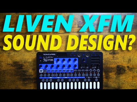 Liven XFM Sound Design is Really Different!