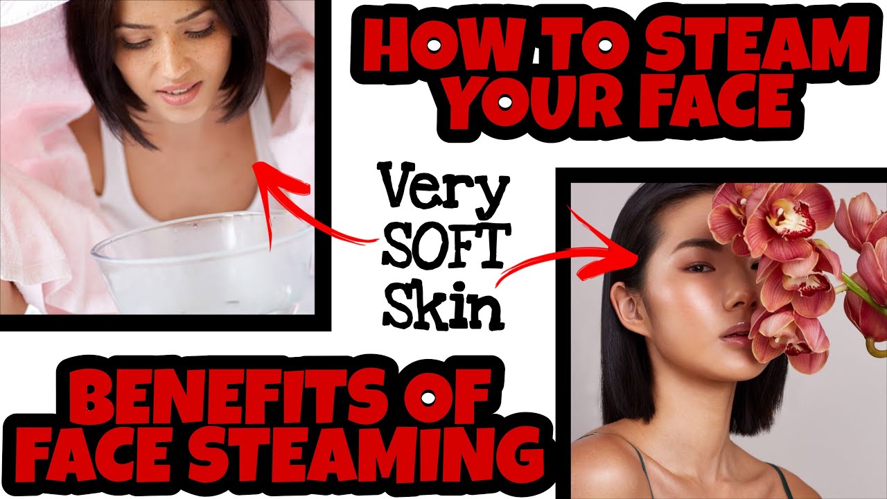 How to steam your face at home in hindi Benifits of face steaming