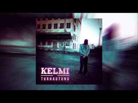 Kelmi - Turhautunu (Audio)