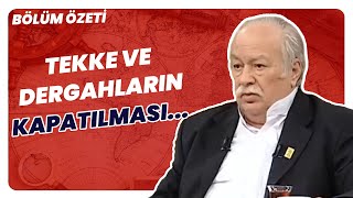 1925Te Tekke Ve Dergahlar Neden Kapatıldı? Şeyh Sait İsyanı Mı? Bölüm Özeti