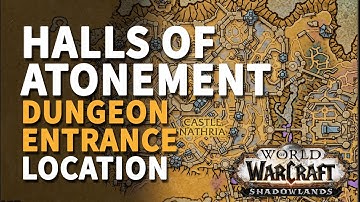 Halls of Atonement Entrance Location WoW Dungeon