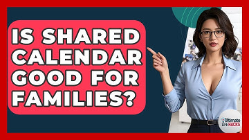 Is Shared Calendar Good For Families? - Ultimate Life Hacks
